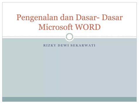 Dasar-dasar Microsoft Word