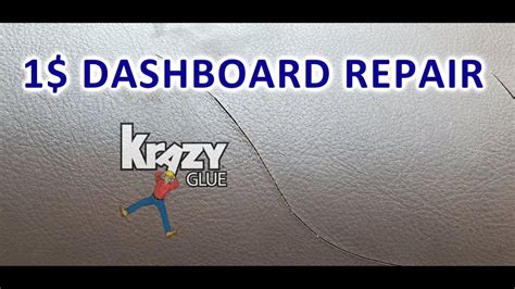 1 CRACKED DASHBOARD REPAIR *CRAZY GLUE* YouTube