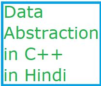 data abstraction in c++ in hindi
