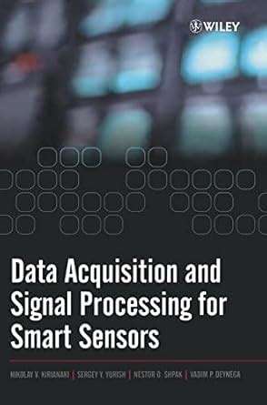 Data Acquisition And Signal Processing For Smart Sensors