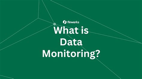 Data Monitoring Explanation