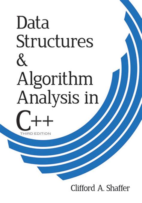 data structures and algorithm analysis in c ++ third edition clifford a shaffer