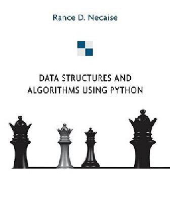 data structures and algorithms using python book by rance d necaise pdf