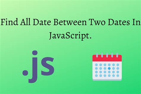 Date Between Javascript