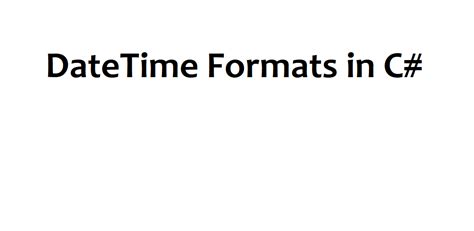 date time formats c#