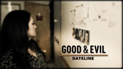 dateline good and evil