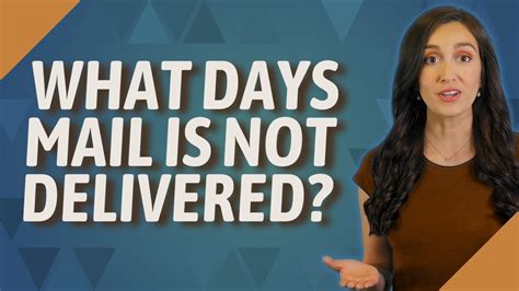 Dates Mail Is Not Delivered