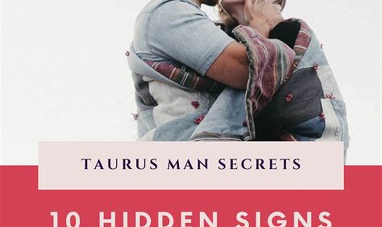 Discover the Secrets to Captivating a Taurus Man's Heart