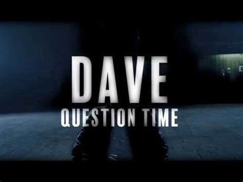 Subject Dave Question Time Lyrics Latest