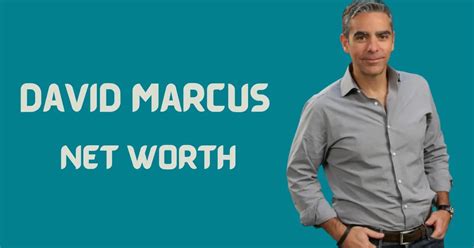 +25 David Marcus Net Worth Going Viral