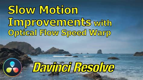 Faking 24fps Slow Motion With Optical Flow Davinci Resolve 18 Tutorial YouTube