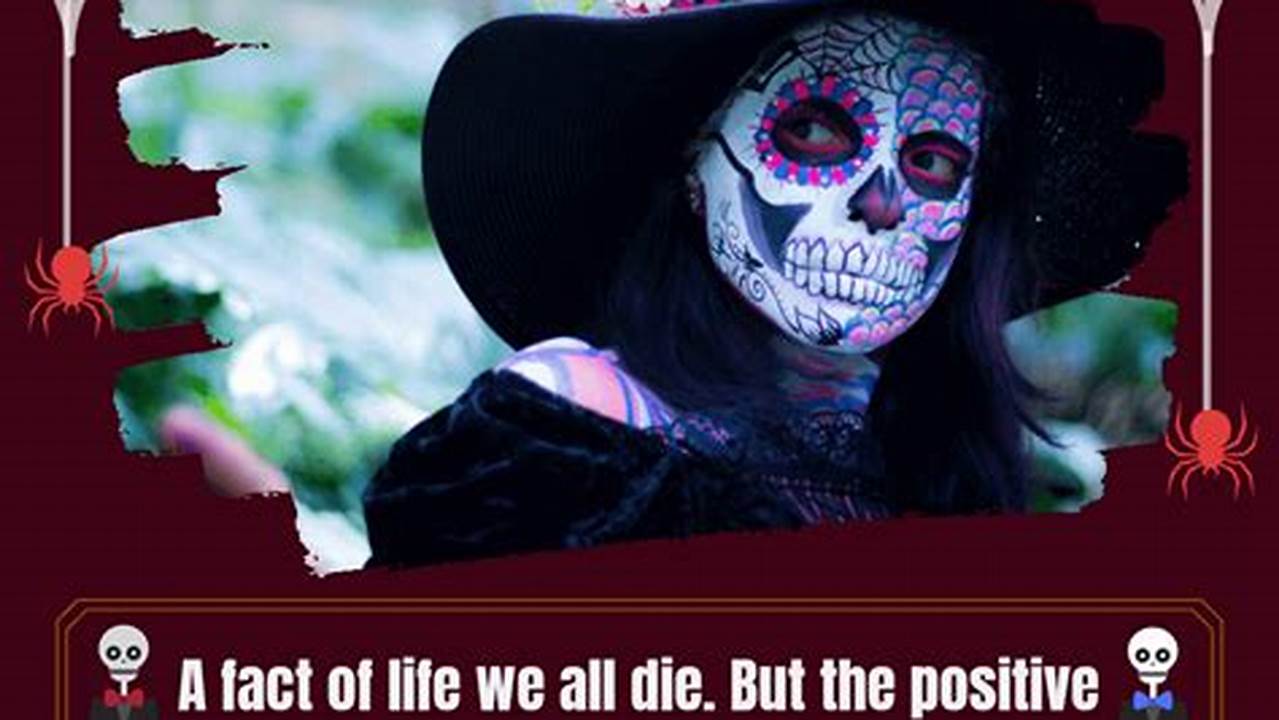 Unveiling the Secrets: Day of the Dead Quotes for Instagram to Captivate Your Soul