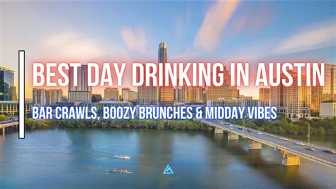 Day Drinking In Austin