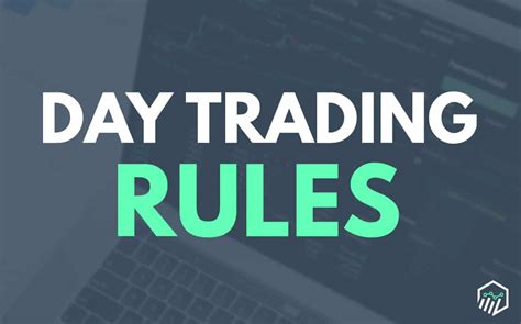day trading rules and regulations