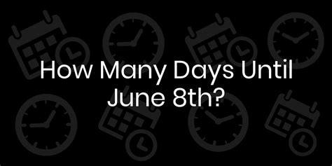days until june 8