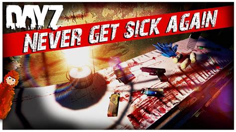 Dayz Randomly Getting Sick