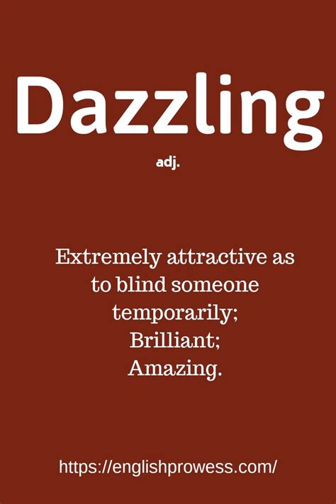 dazzling meaning in english in one word