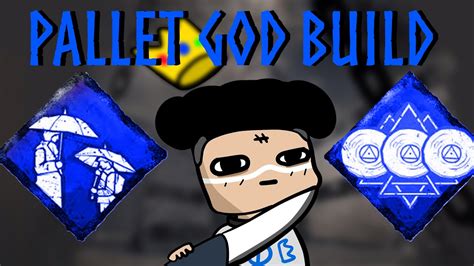 Dbd Pallet Stun Build