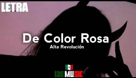 De Color Rosa🔥 /Alta Revolución/ 🔥 LETRA Acordes - Chordify