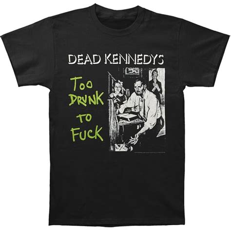 dead kennedys too drunk shirt vintage