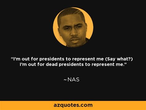 dead presidents to represent me nas