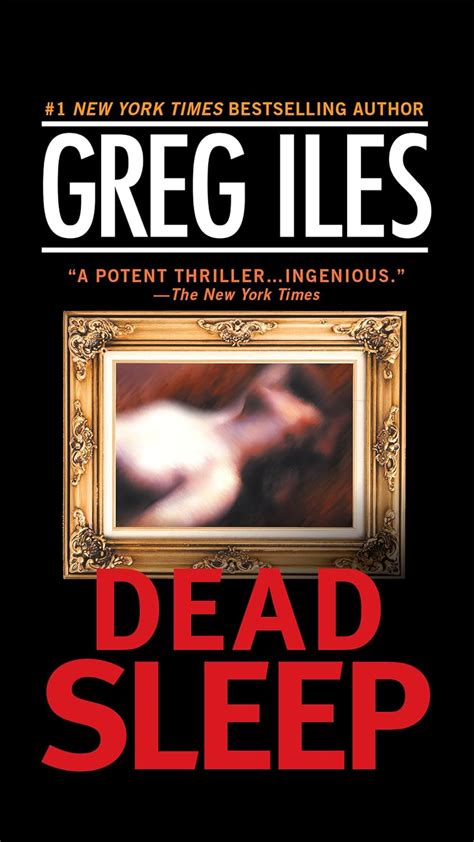 Here Dead Sleep Greg Iles Popular