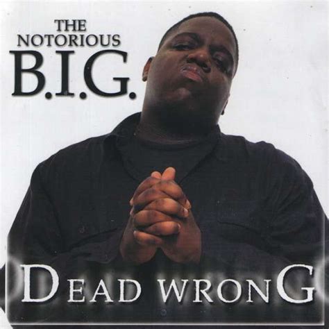 dead wrong notorious big