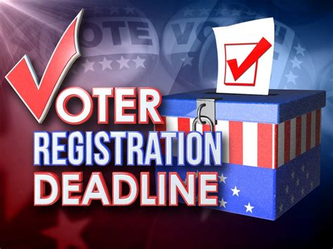 deadline for voting registration