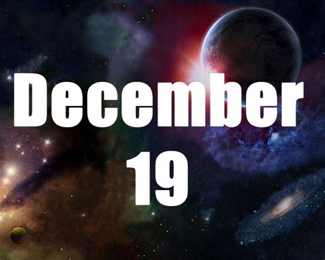 Dec 19th Horoscope
