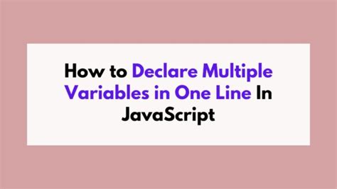 declare multiple variables javascript one line