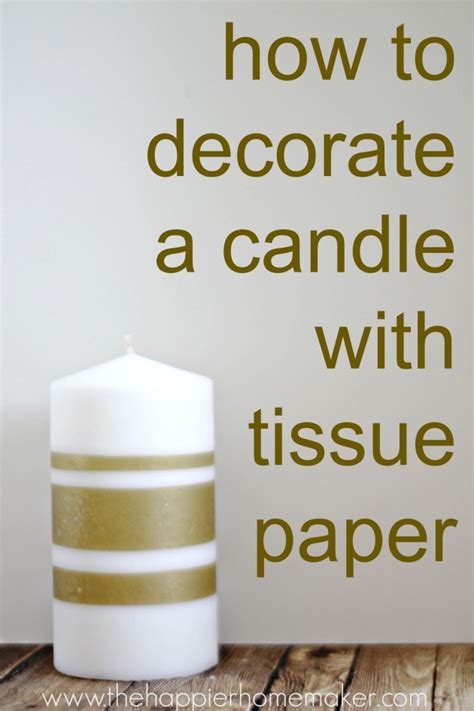 Decorating Candles With Tissue Paper