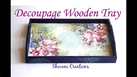 Decoupage Floral Tray Tutorial