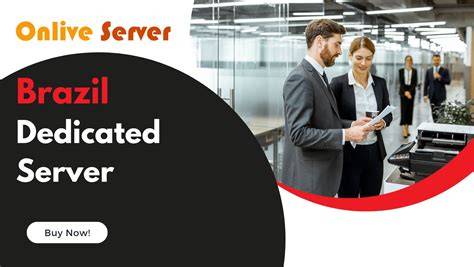 Unleash the Power of Online Presence with Dedicated Servers in Brazil