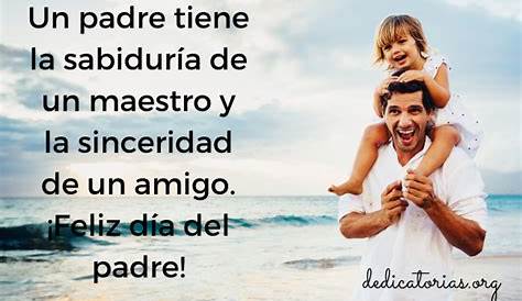 FELIZ DIA DEL PADRE A TODOS LOS PADRES DEL MUNDO CON LINDA DEDICATORIA