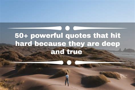 58 Powerful Quotes That Hit Hard The Goal Chaser