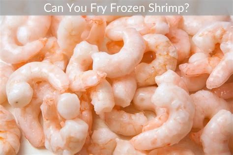 Deep Fry Raw Frozen Shrimp