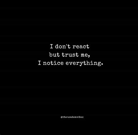 Deep I Notice Everything Quotes
