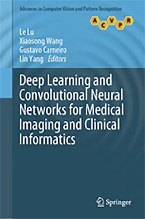 deep learning and convolutional neural networks for medical imaging and clinical informatics