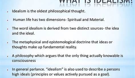 Define Idealistic Person Idealism And Realism (educ. 301)
