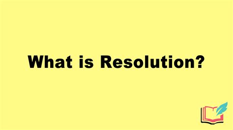 define resolution with example
