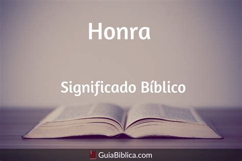 definicion de honrar segun la biblia