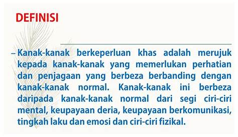 Definisi Kanak-Kanak Berkeperluan Khas - Kanak kanak berkeperluan khas