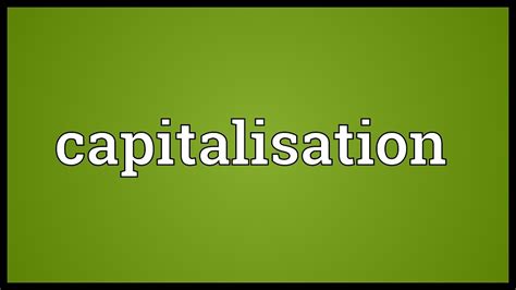 definition capitaliser