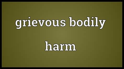 definition of grievous bodily harm