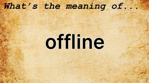 definition of offline