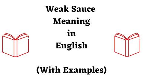 Definition Of Weak Sauce