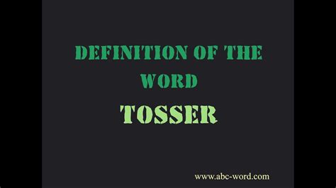 definition tosser