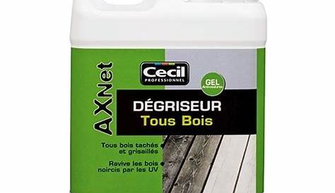 Degriseur Bois Cecil Dégriseur CECIL AX NET