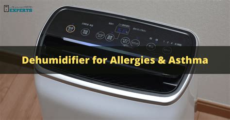 Dehumidifier Asthma Reddit