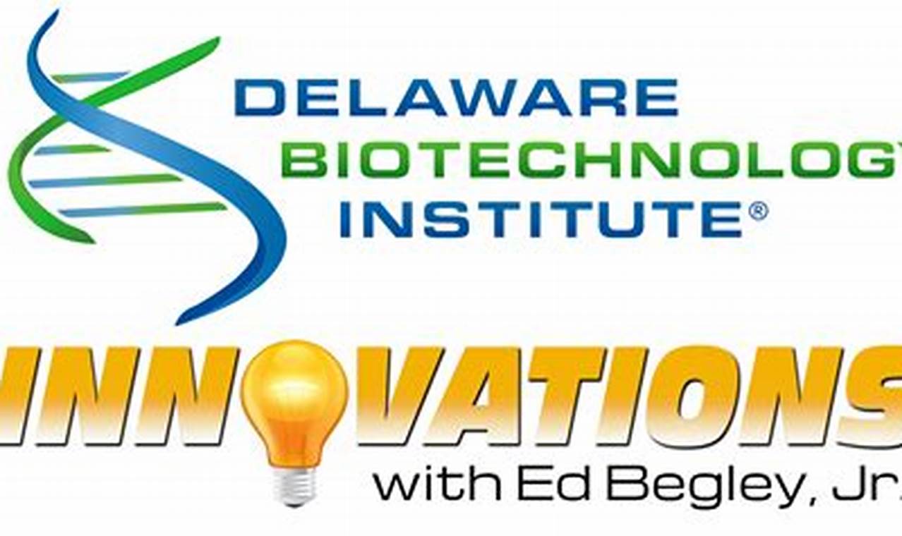 Unlock the Cutting-Edge: Discover the Delaware Biotechnology Institute